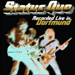 Status Quo : Recorded Live in Dortmund 1982